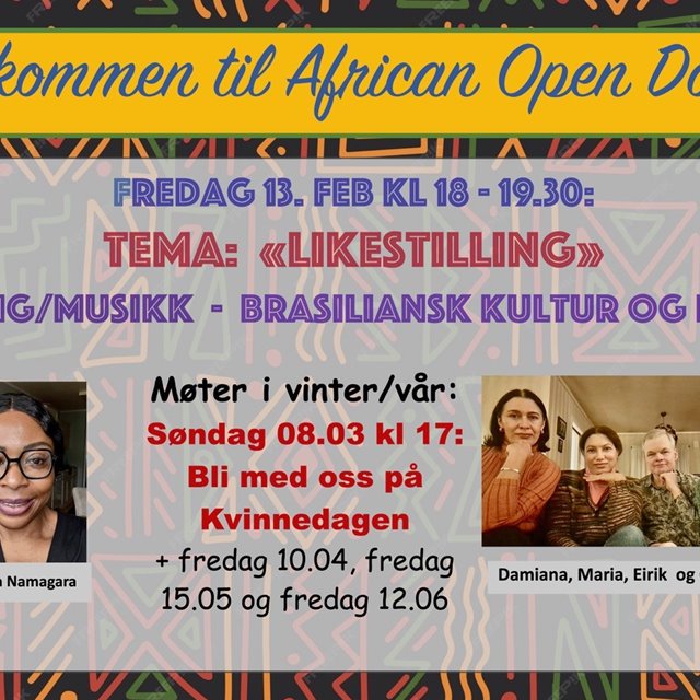 AFRICAN OPEN DOORS inviterer med tema: "Likestilling" ved Victoria Namagara. Damiana, Maria, Claudia og Erik deler kultur og mat fra Brasil.  Absolutt alle uansett bakgrunn og alder er velkommen. KLIKK >>