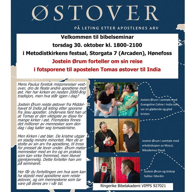 Ringerike Bibelakedemi. Jostein Ørum forteller om sin reise   i fotsporene til apostelen Tomas østover til India.  Klikk for mer Info>>